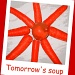 Tomorrow's soup by jmj