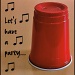 Red Solo Cup, the Reprise by marilyn