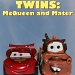 Twins: McQueen and Mater by egad