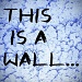 This is a wall... by northy