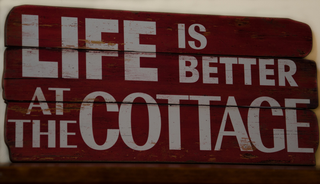Life is Better at the Cottage by dora
