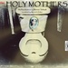 Holy Mothers by edie
