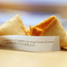 Someone gave me a fortune cookie. by naomi