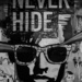 Never, Really, Never Hide by darylo