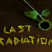 Last Radiation by loweygrace