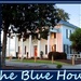 The Blue House? by homeschoolmom