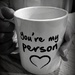 Day 156:  You're My Person by sheilalorson