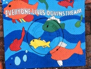 18th Apr 2017 - Everyone Lives Downstream 