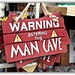 Warning Entering The Man Cave by ajisaac