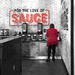 For the Love of Sauce by lsquared