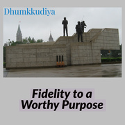 23rd Mar 2020 - Fidelity to a Worthy Purpose
