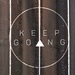 Keep going by petaqui