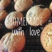Homemade with love by kaylynn2150