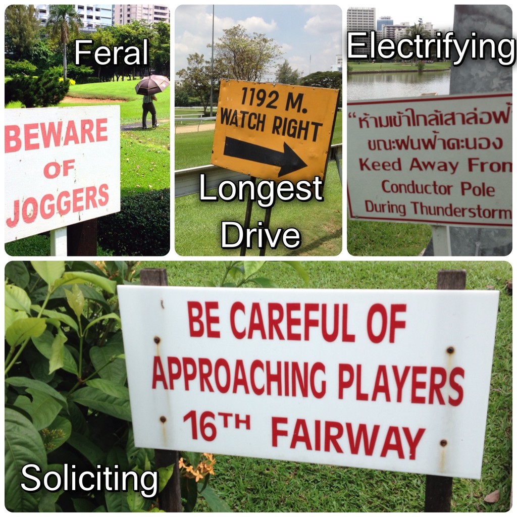 Bangkok Golf Club is very well signed. Watch out for those joggers especially.  by johnfalconer