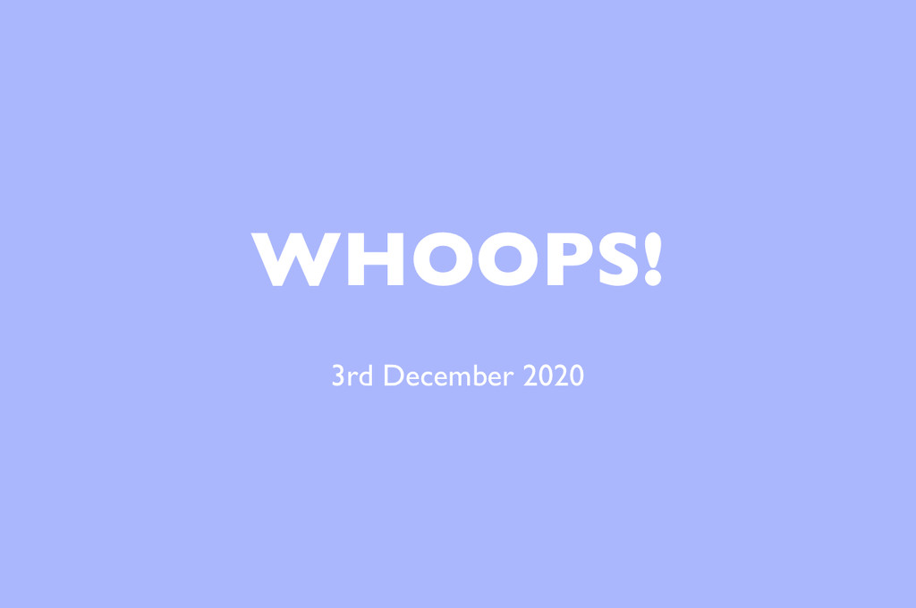 3rd December 2020 by emmadurnford