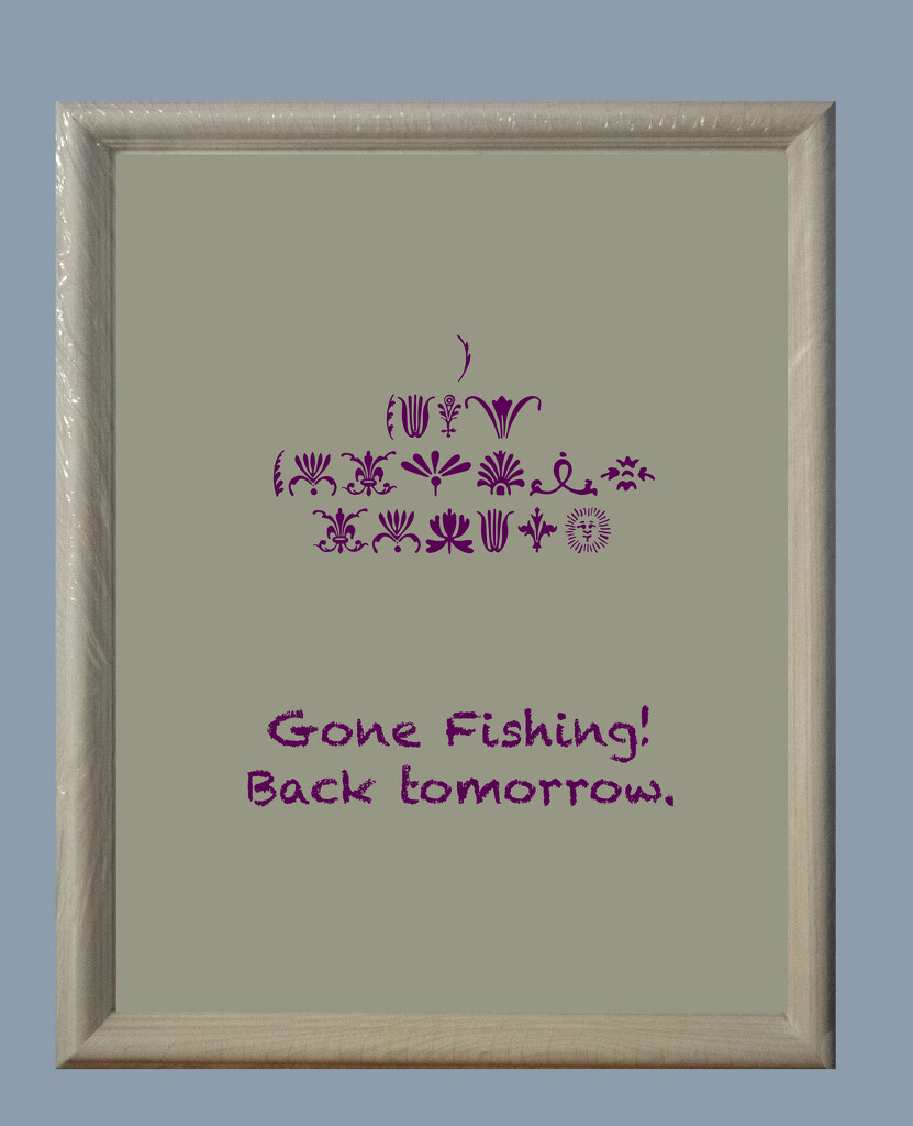 Gone Fishing! by randystreat