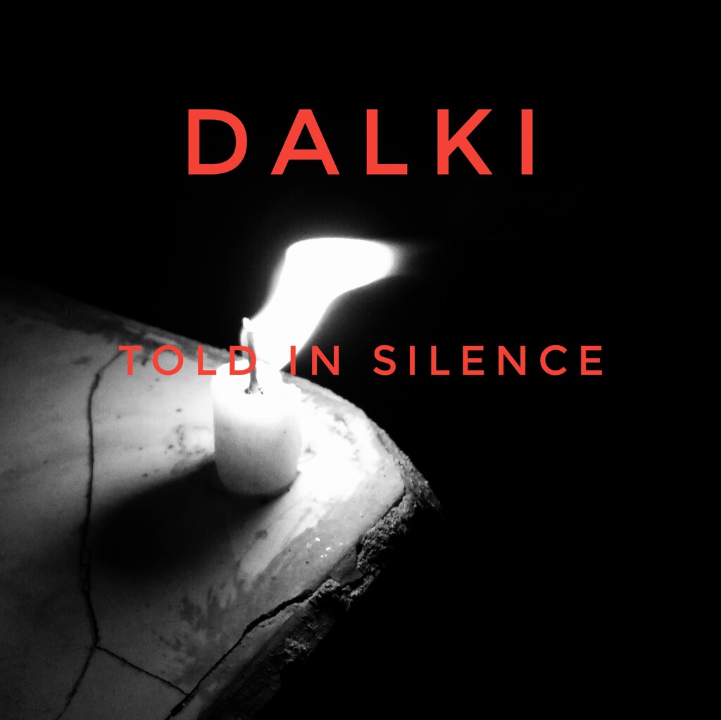 Dalki - Told In Silence by arnica17