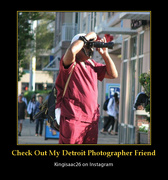 19th Aug 2022 - Check Out My Detroit Photographer Friend