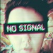 No signal by fiveplustwo