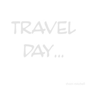 1st Mar 2023 - Travel day placeholder…