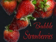 14th Mar 2024 - Bubble Strawberries