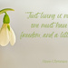 Just Living is NOT Enough