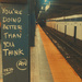 Subway thoughts