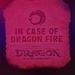 Sign - In Case of Dragon Fire